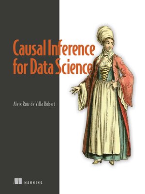 cover image of Causal Inference for Data Science